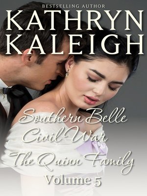cover image of Southern Belle Civil War--The Quinn Family